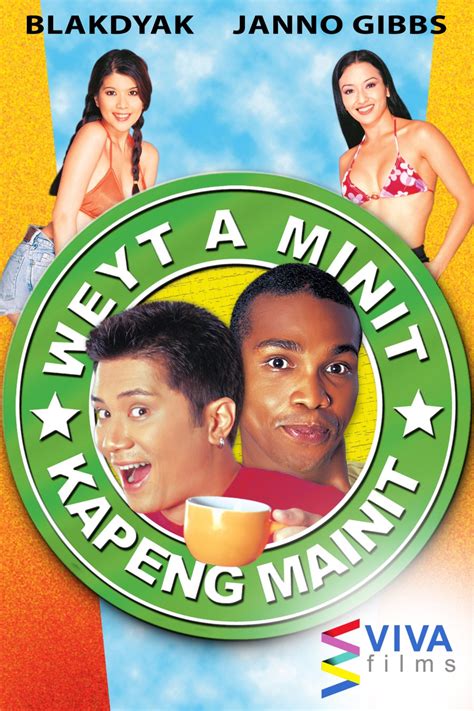Weyt a minit, kapeng mainit (2001) .